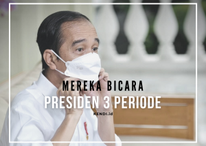 Mereka Bicara Isu Presiden Tiga Periode