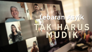 Lebaran Asyik Tak Harus Mudik